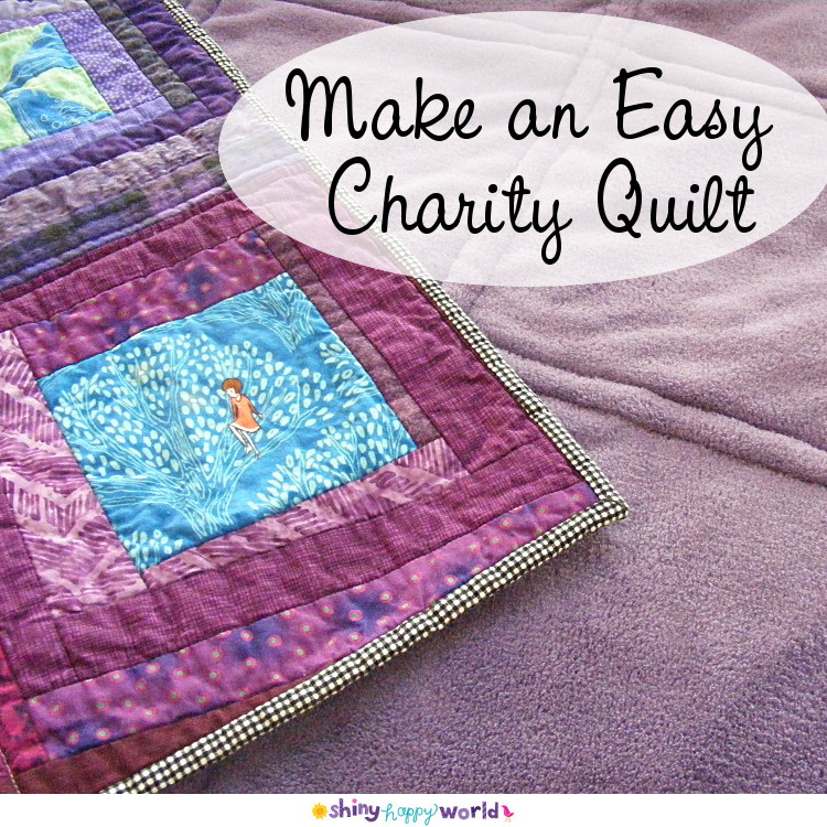 How to Make an Easy Charity Quilt a simple and fun tutorial Shiny