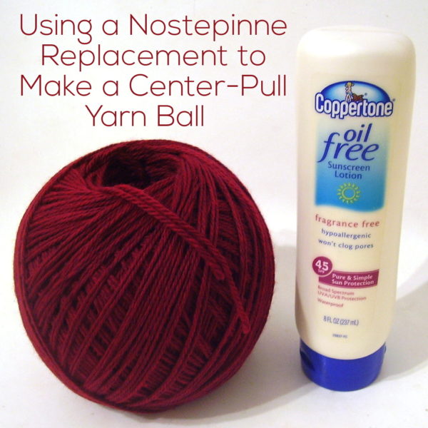 Using a Nostepinne Replacement to Make a Center-Pull Yarn Ball - tutorial from FreshStitches and Shiny Happy World