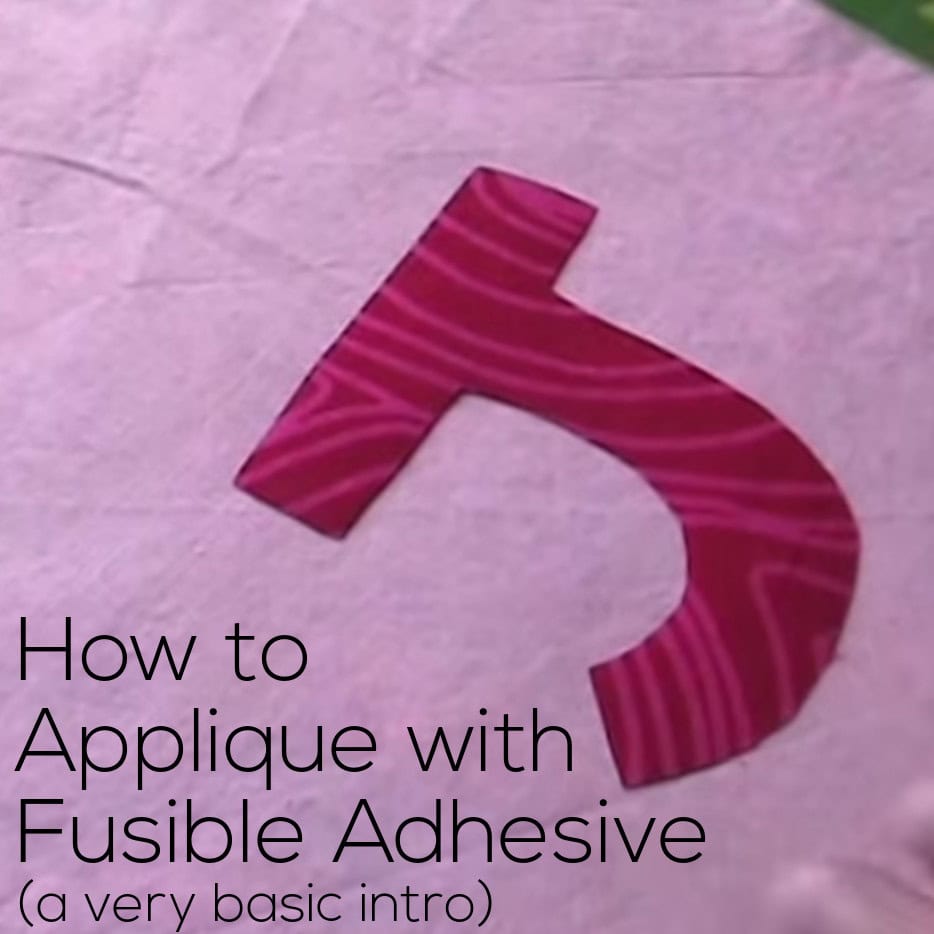 How to Applique with Fusible Adhesive video Shiny Happy World