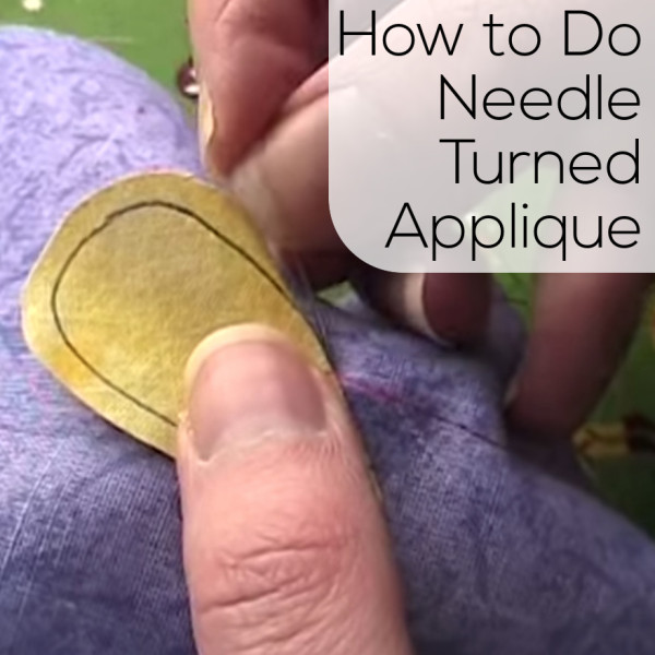 How to Do Needle Turn Applique - video tutorial