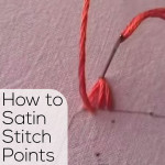 How to Satin Stitch Points - a video tutorial