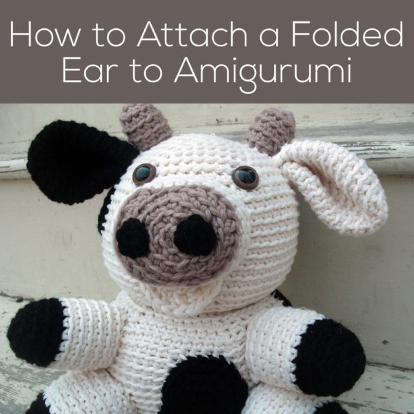How to Attach a Folded Ear to Amigurumi - a tutorial from FreshStitches and Shiny Happy World