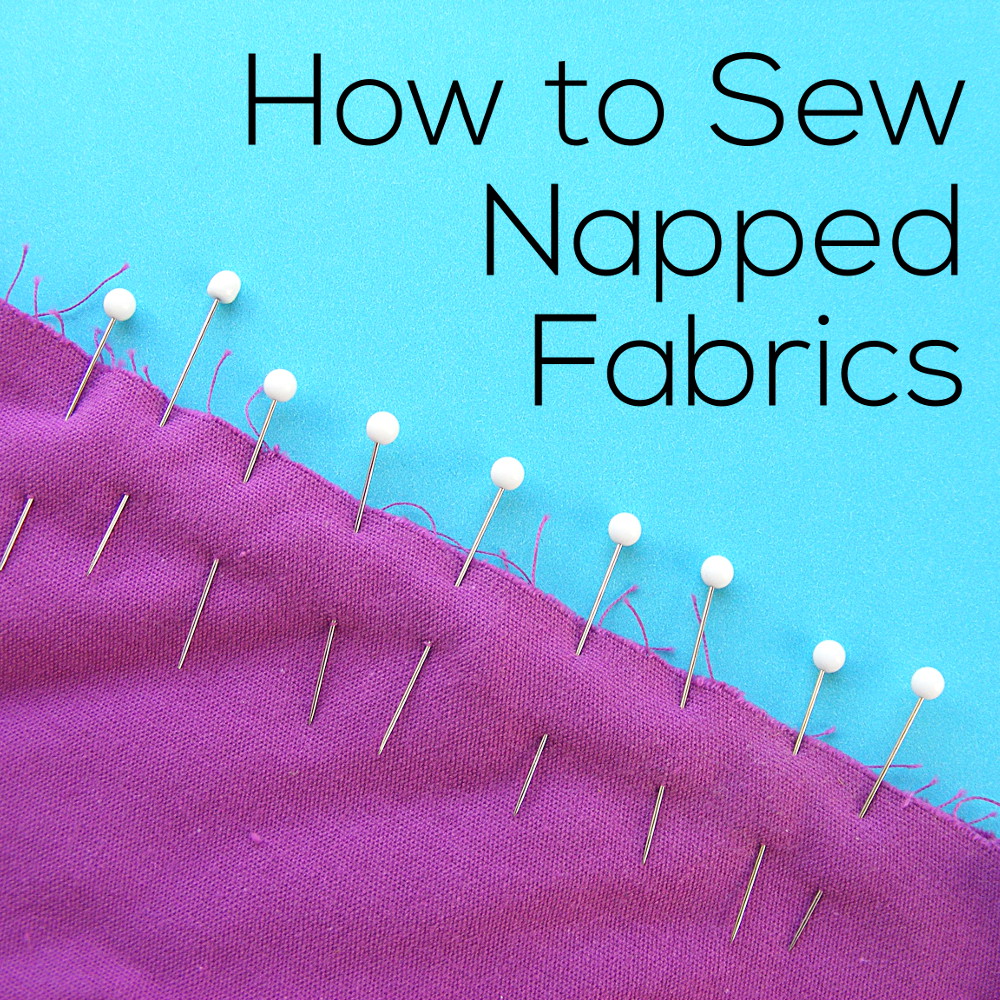 How to Sew Napped Fabrics (Velvet, Corduroy, etc.) Shiny Happy World
