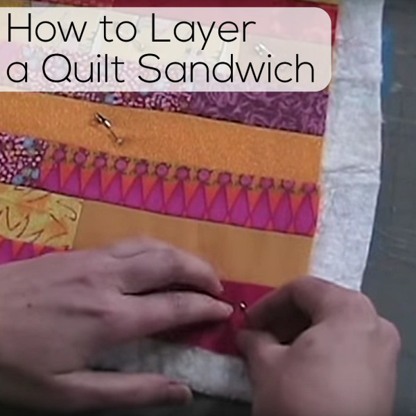 How to Layer a Quilt Sandwich - video