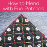 How to Mend with Fun Patches - a video tutorial from Shiny Happy World