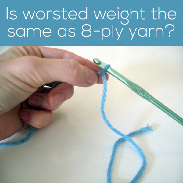 Is worsted weight the same as 8-ply yarn?
