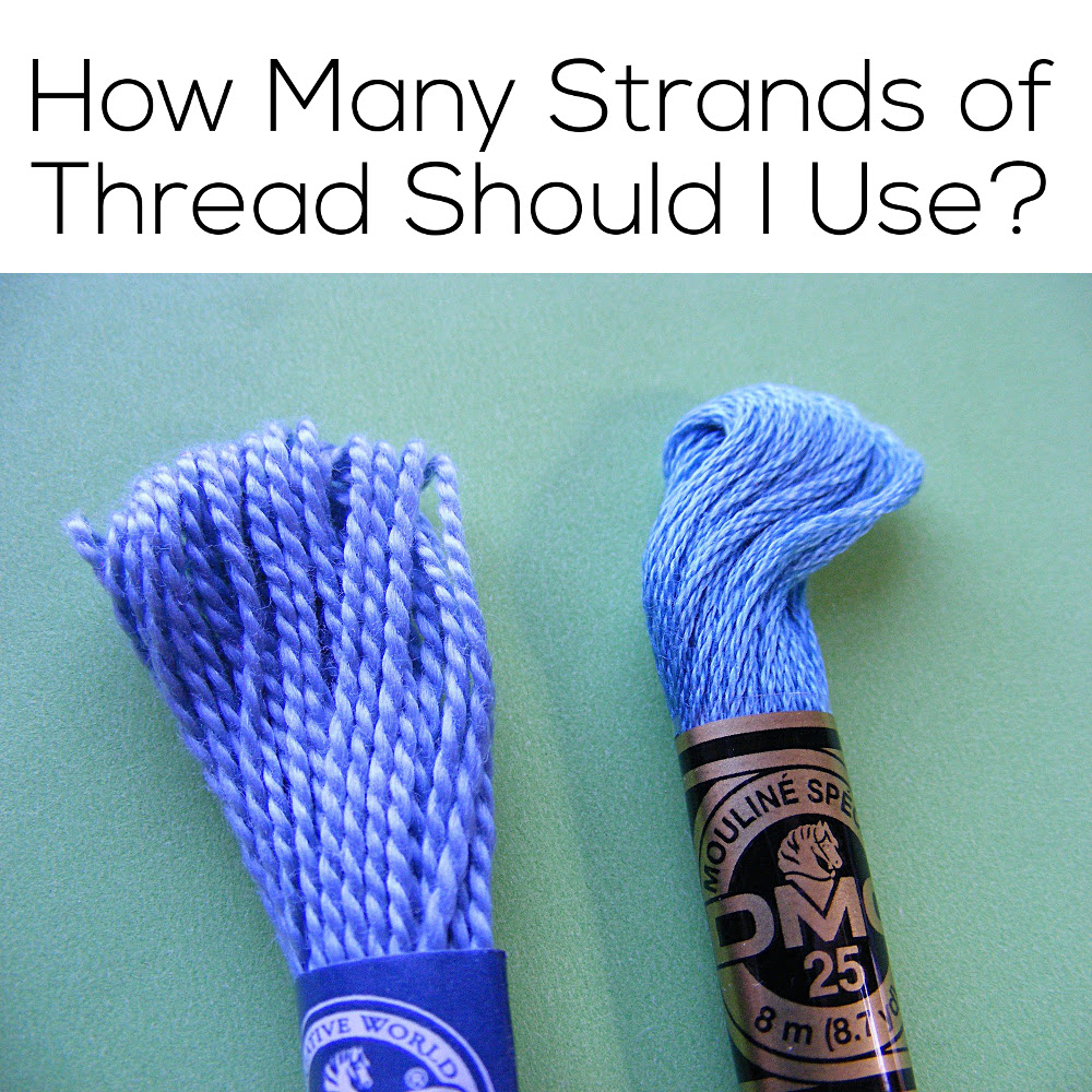 How Many Strands Of Embroidery Thread To Use