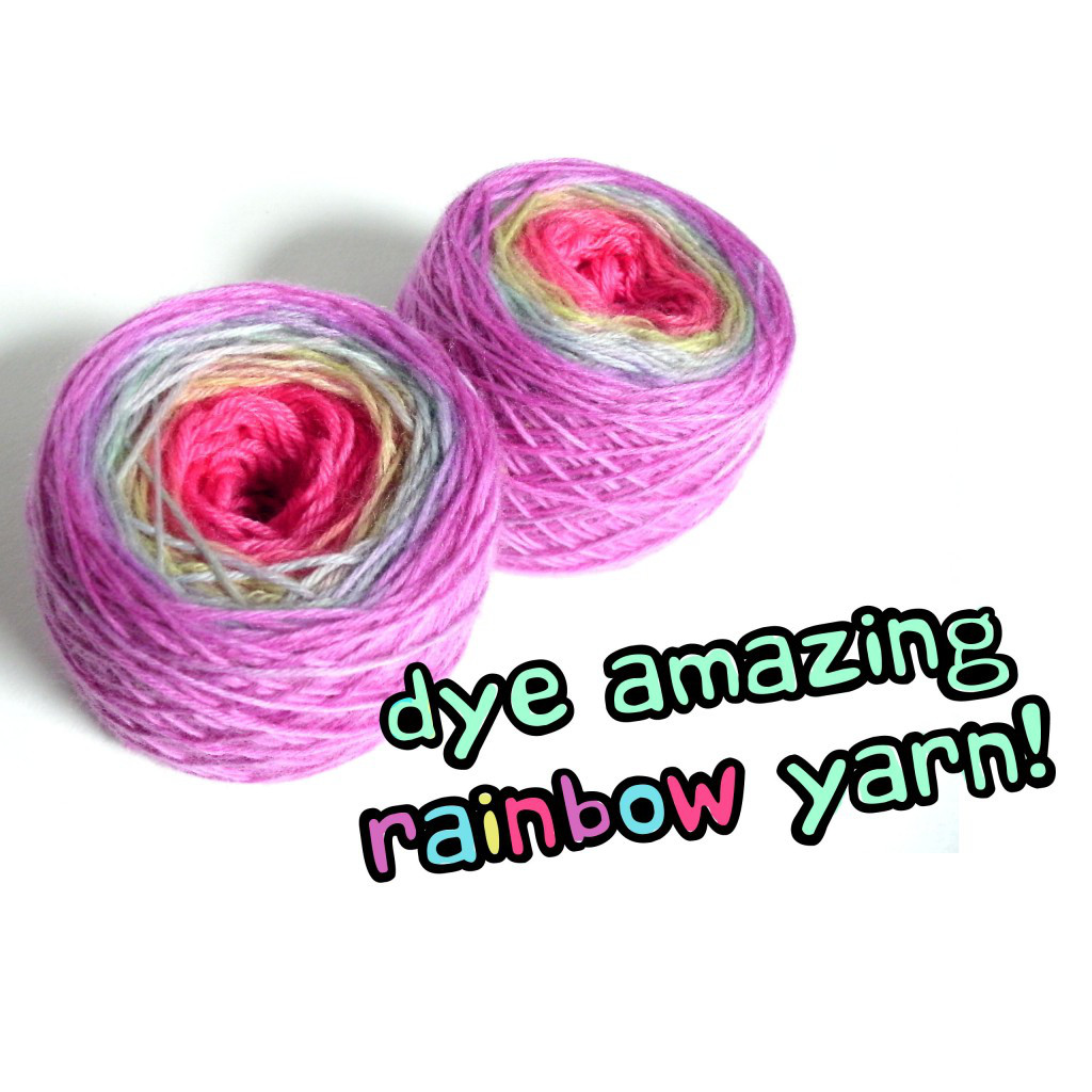 Tutorial: Tie-dye amazing rainbow yarn! - Shiny Happy World