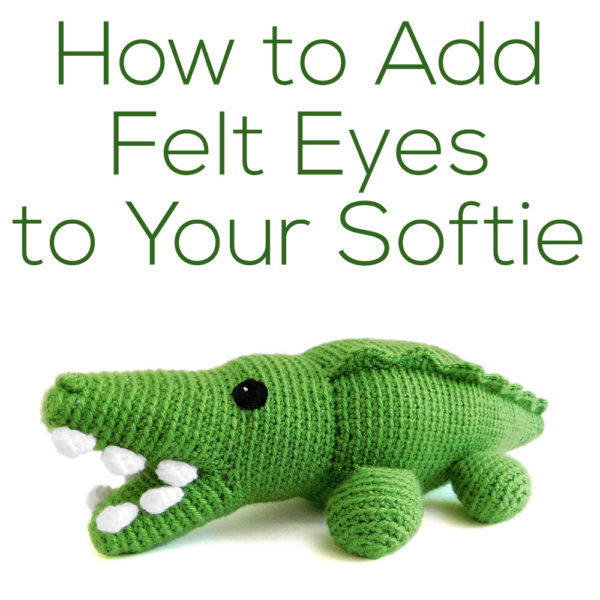 How to Add Felt Eyes to Your Softies - a tutorial from FreshStitches and Shiny Happy World
