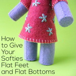 How to Give Your Softies Flat Feet and Flat Bottoms