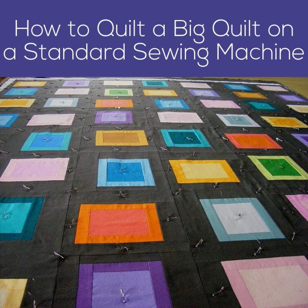 How to Quilt a Big Quilt on a Standard Sewing Machine - video