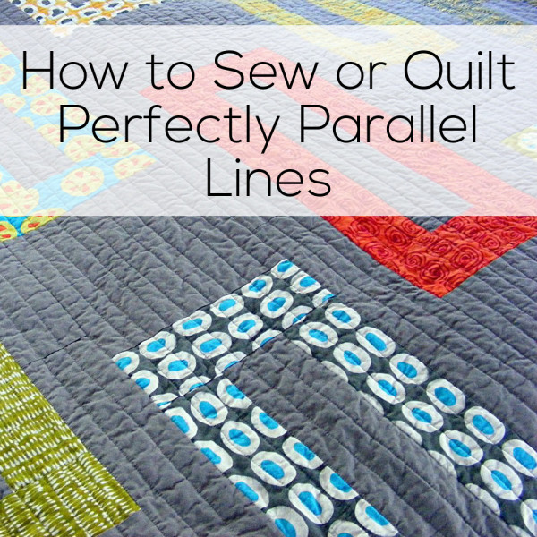 How to Sew or Quilt Perfectly Parallel Lines - video