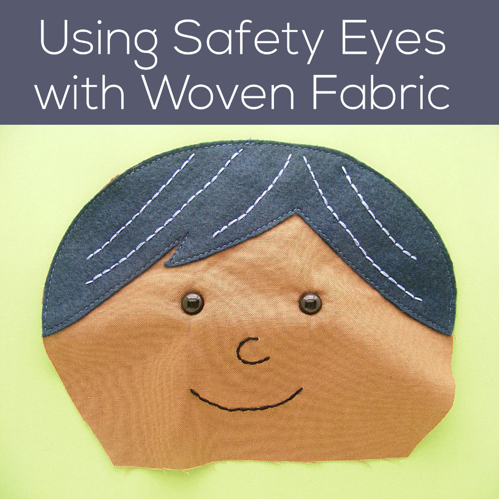 Tutorial Using Safety Eyes with Woven Fabric Shiny Happy World