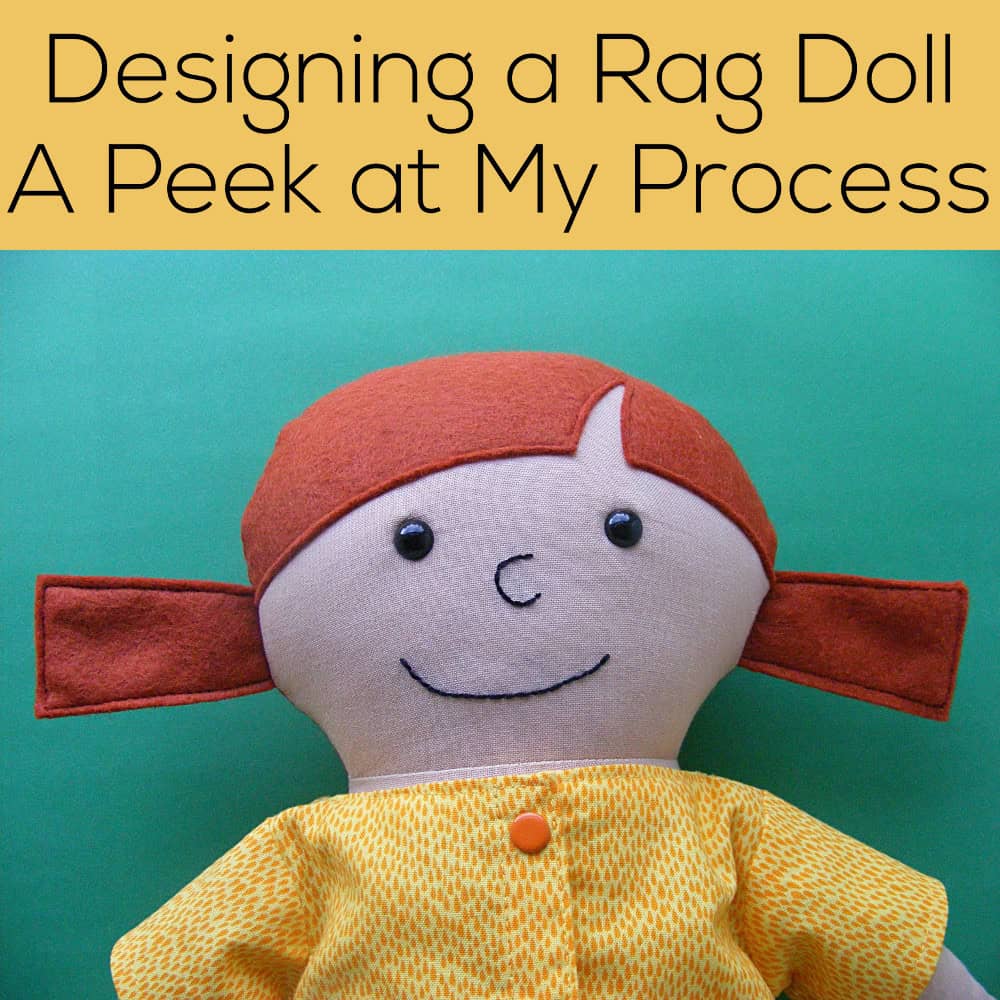 Designing a Rag Doll a Peek at the Design Process Shiny Happy World