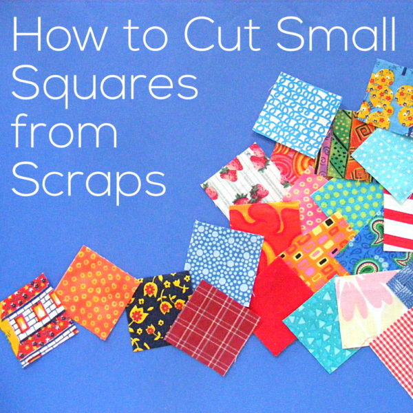 How to Cut Small Squares from Scraps - a video tutorial from Shiny Happy World