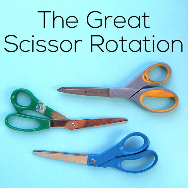 The Great Scissor Rotation - how to get the most use out of every pair of scissors
