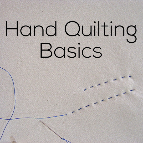 Cover image for a post about how to hand quilt. Shows two short rows of traditional running stitch hand quilting on a muslin background fabric. Text reads: Hand Quilting Basics