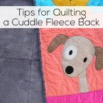 Tips for Quilting a Cuddle Fleece Back - video tutorial from Shiny Happy World