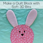 Make a Quilt Block with Soft 3D Parts - a video tutorial from Shiny Happy World