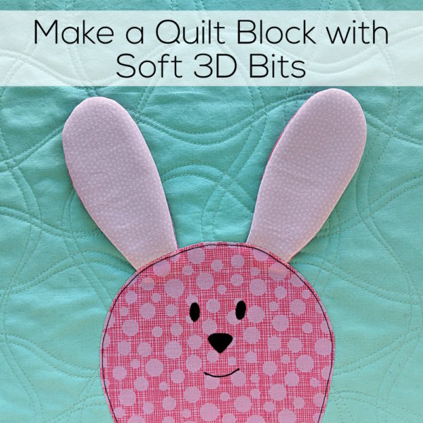 Make a Quilt Block with Soft 3D Parts - a video tutorial from Shiny Happy World
