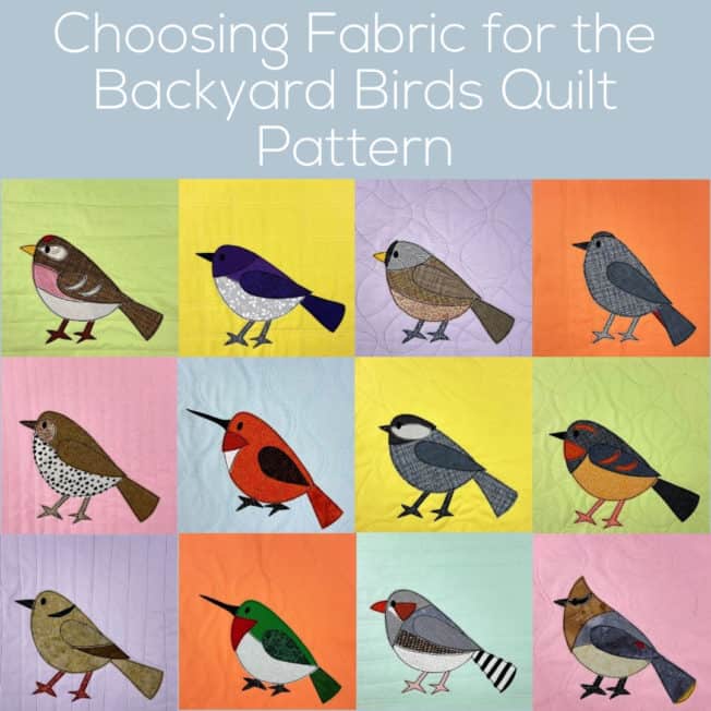 Choosing Fabric for Your Backyard Birds Quilt Shiny Happy World
